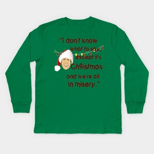 Clark Griswold Rant Kids Long Sleeve T-Shirt